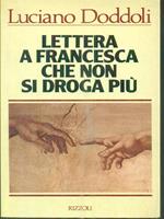 Lettera a Francesca che non si droga più