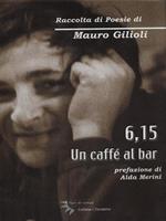 6,15 Un caffè al bar