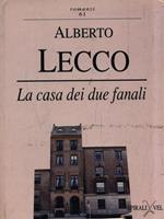 La casa dei due fanali. Cronaca di una passione