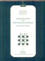 Introduzione alla psicologia generale tra teoria e pratica