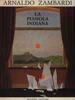 La pianola indiana. Romanzo