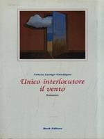 Unico interlocutore il vento