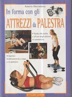 In forma con gli attrezzi da palestra