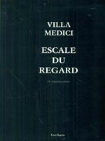 Villa medici Escale du regard