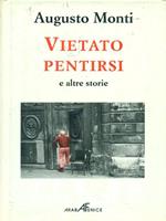 Vietato pentirsi e altre storie