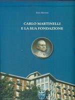 Carlo Martinelli e la sua fondazione