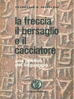 La freccia il bersaglio e il cacciatore