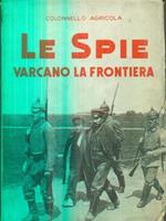 Le spie varcano la frontiera