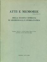 Atti e memorie della società istriana di archeologia e storia patria . Nuova serie XXVII-XXVIII