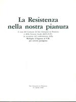 La resistenza nella nostra pianura