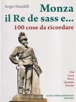 Monza il re de sass e... 100 cose da ricordare