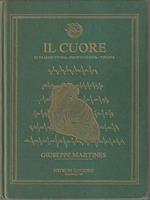 Il cuore. Ultrastruttura, fisiopatologia, terapia