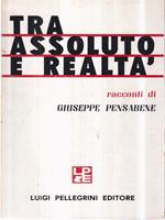 Tra assoluto e realtà