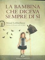 La bambina che diceva sempre di sì