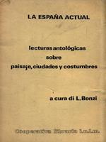 La Espana actual. Lecturas antologicas sobre paisaje, ciudades y costrumbres