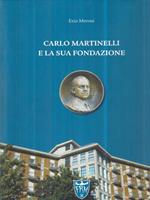 Carlo Martinelli e la sua fondazione
