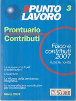 Il Punto Lavoro 3/2007. Prontuario contributi