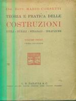 Teoria e pratica delle costruzioni. Volume primo