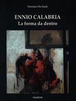 Ennio Calabria. La forma da dentro