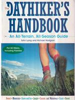 The Dayhiker's Handbook: An All-terrain, All-season Guide