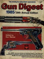 Gun Digest 1985/39th Annual Edition