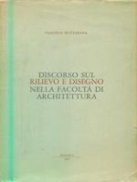 Discorso sul rilievo e disegno nella facoltà di architettura