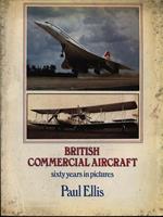 British Commercial Aircraft. Sixty years in pictures