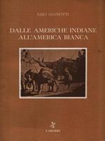 Dalle Americhe indiane all'America bianca