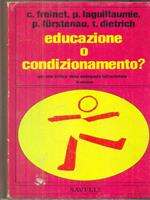 Educazione o condizionamento?