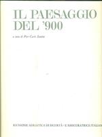 Il paesaggio del 900