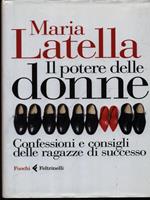 Il potere delle donne. Confessioni e consigli delle ragazze di successo