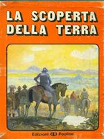 La  scoperta della terra 4 vv