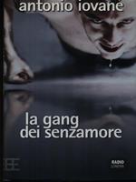 La gang dei senzamore