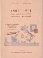 1861-1961 Cento anni di storia d'Italia attraverso i francobolli