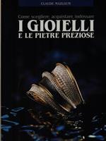 I gioielli e le pietre preziose