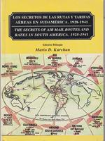 Los secretos de las rutas y tarifas aereas en Sudamerica. 1928-1941