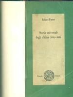 Storia universale degli ultimi cento anni 1815-1920