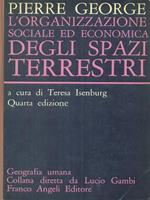 L' organizzazione sociale ed economica degli spazi terrestri