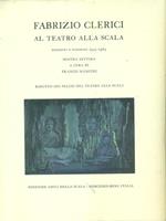 Fabrizio Clerici al teatro alla Scala