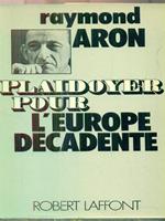 Pladoyer pour l'Europe decadente