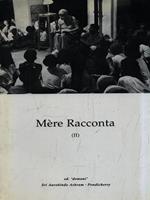 Mère Racconta (II)