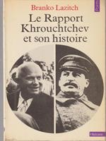 Le rapport Khrouchtchev et son histoire