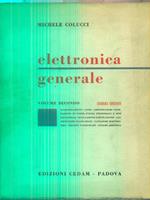 Elettronica Generale. Volume secondo