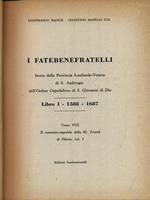 I Fatebenefratelli. Storia della Provincia Lombardo-Veneta vol. 8