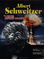 Albert Schweitzer. I popoli devono sapere