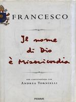 Il nome di Dio è misericordia. Una conversazione con Andrea Tornielli