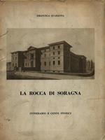La Rocca di Soragna. Itinerario e cenni storici