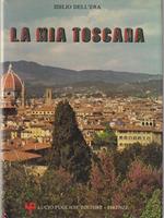 La mia Toscana