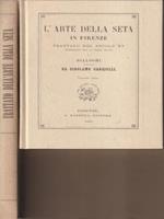 L' arte della seta in Firenze - Trattato dell'arte della seta