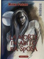 La morte in abito da sposa